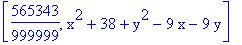 [565343/999999, x^2+38+y^2-9*x-9*y]